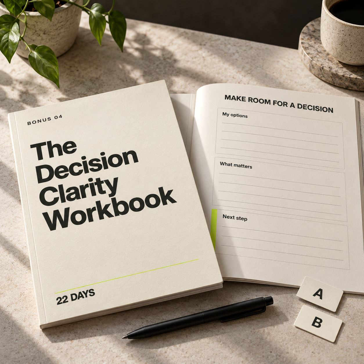 The Decision Clarity Workbook ivory cover and a structured open page for options, what matters, and the next step.